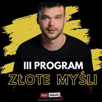 Legionowo Wydarzenie Stand-up TESTY NOWEGO PROGRAMU ZŁOTE MYŚLI