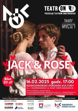 Nowy Dwór Mazowiecki Wydarzenie Spektakl JACK & ROSE / Przegląd Teatrów Amatorskich TeatrON