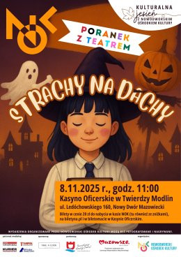 Nowy Dwór Mazowiecki Wydarzenie Inne wydarzenie PORANEK Z TEATREM: Strachy na dachy