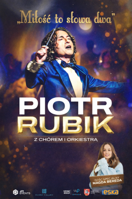 Legionowo Wydarzenie Koncert Piotr Rubik - Miłość to słowa dwa