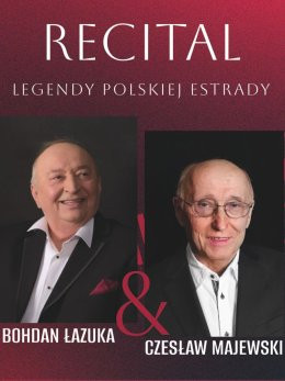Legionowo Wydarzenie Koncert To było tak. Recital Bohdana Łazuki.