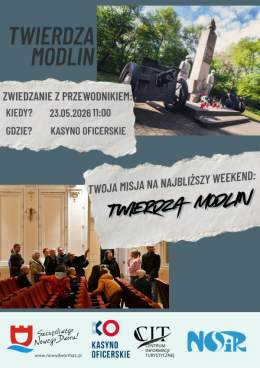 Nowy Dwór Mazowiecki Wydarzenie Inne wydarzenie Zwiedzanie Twierdzy Modlin z Przewodnikiem