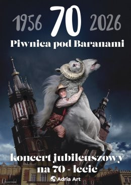 Piwnica pod Baranami - koncert jubileuszowy na 70-lecie