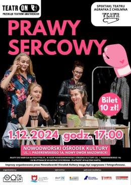 Nowy Dwór Mazowiecki Wydarzenie Spektakl PRAWY SERCOWY / TeatrON Przegląd Teatrów Amatorskich