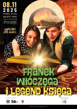 Łomianki Wydarzenie Spektakl Franek Włóczęga i Legend Księga - spektakl dla dzieci