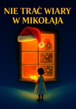 Legionowo Wydarzenie Inne wydarzenie Mikołajki - Nie trać wiary w Mikołaja