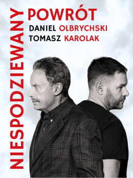Warszawa Wydarzenie Spektakl NIESPODZIEWANY POWRÓT - Tomasz Karolak i Daniel Olbrychski
