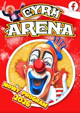 Nowy Dwór Mazowiecki Wydarzenie Inne wydarzenie Cyrk Arena - to jest Cyrk!