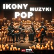 Nowy Dwór Mazowiecki Wydarzenie Koncert Kwartet smyczkowy w repertuarze ikon muzyki pop przy świecach